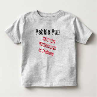 Pebble Pup注意ロックハウンドのトレーニング2t-6t トドラーTシャツ