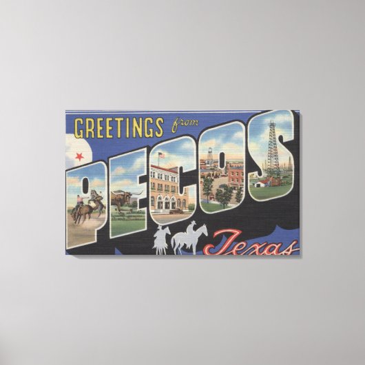 Pecos、TexasLarge Letter ScenesPecos、TX キャンバスプリント (正面)