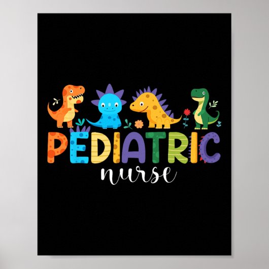 Pediatric Nurse Peds Nursing Dinosaur Appreciation ポスター (正面)