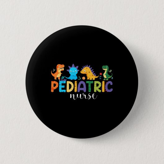Pediatric Nurse Peds Nursing Dinosaur Appreciation 缶バッジ (正面)