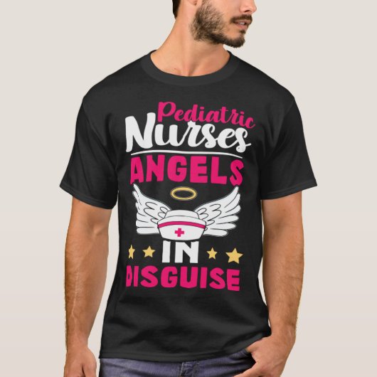 Pediatric Nurses Angels in Disguise Tシャツ (正面)