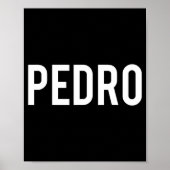 Pedro - Cool New Funny Name Fan Gift Tee  ポスター (正面)