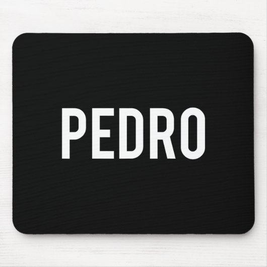 Pedro - Cool New Funny Name Fan Gift Tee マウスパッド (正面)