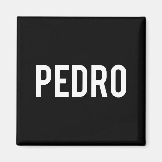 Pedro - Cool New Funny Name Fan Gift Tee  マグネット (正面)