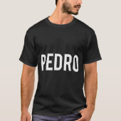 Pedro - Cool New Funny Name Fan Gift Tee  Tシャツ (正面)