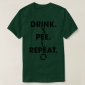Pee Repeatを飲む Tシャツ (デザイン正面)