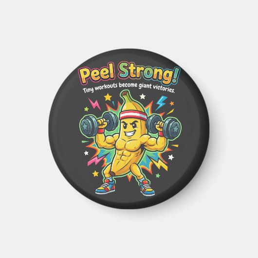 Peel Strong! – バナナジムのモチベーション マグネット (正面)