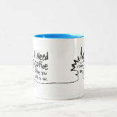 Peetyは引きます-私に話す前に私はコーヒーを必要とします ツートーンマグカップ (中央)