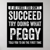 Peggy If At First You Dont Succeed Try Doing What  ポスター (正面)