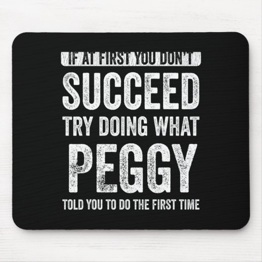 Peggy If At First You Dont Succeed Try Doing What  マウスパッド (正面)