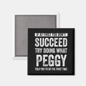 Peggy If At First You Dont Succeed Try Doing What  マグネット (正面/裏面)