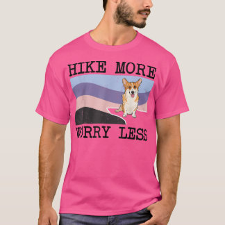 Pembrokeウェルシュコーギーハイキングより心配なくグラフィック Tシャツ