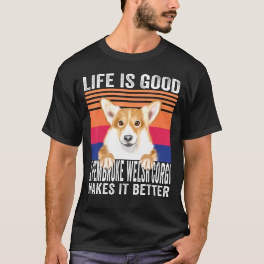Pembroke Welsh Corgisは人生を良いヴィンテージ Tシャツ (正面)