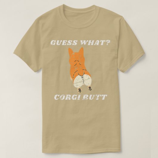 Pembroke Welsh Corgisカッコいいが何をコリおもしろいギだと推測 Tシャツ (デザイン正面)