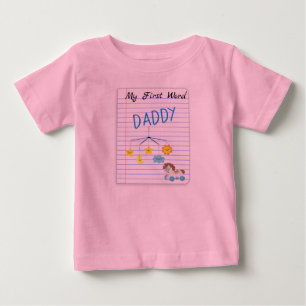 Pending Baby Girl My First Word Daddy Note紙 ベビーTシャツ