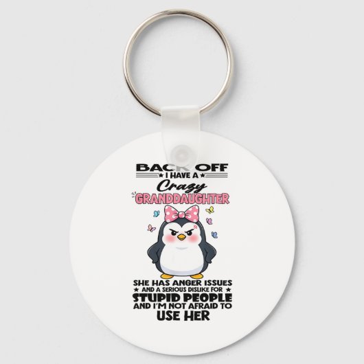 Penguin Back Off I Have A Crazy Granddaughter She キーホルダー (正面)