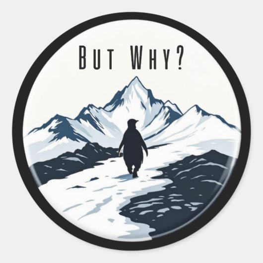 Penguin But Why? – Existential Meme Badge ラウンドシール (正面)