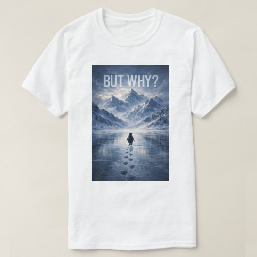 Penguin But Why Mountains Penguin Tシャツ (デザイン正面)