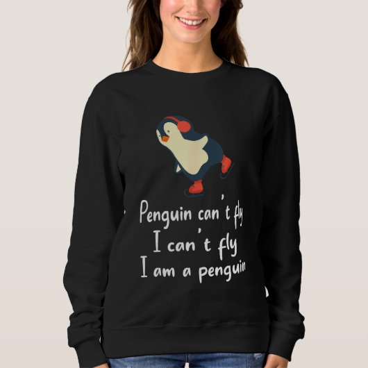 Penguin  Cool I can t fly animal love  1 スウェットシャツ (正面)
