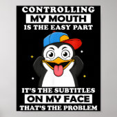 Penguin Funny Controlling My Mouth Is The Easy Par ポスター (正面)