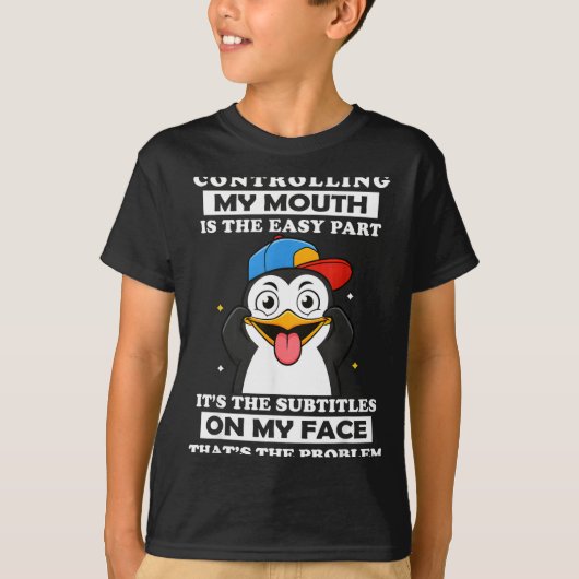 Penguin Funny Controlling My Mouth Is The Easy Par Tシャツ (正面)