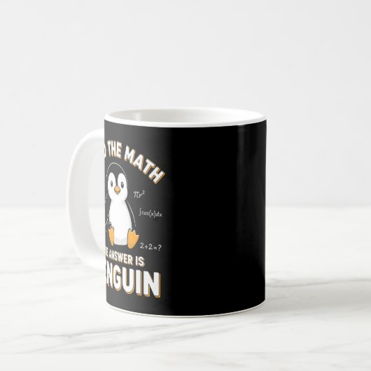 Penguin I Did The Math The Answer Is Penguin - Fun コーヒーマグカップ (正面左)