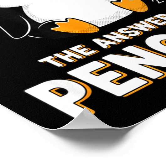 Penguin I Did The Math The Answer Is Penguin - Fun ポスター (角)