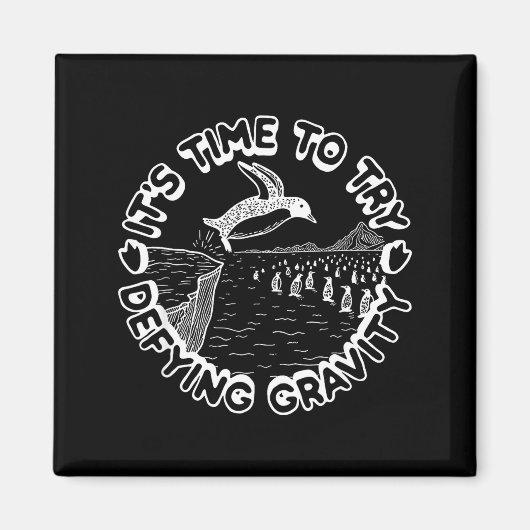 Penguin It's Time To Try Defying Gravity  マグネット (正面)