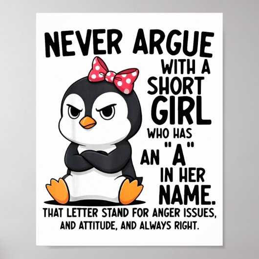 Penguin Never Argue With A Short Girl Named A  ポスター (正面)