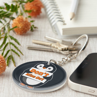 Penguin with Don't Miss Out Sign キーホルダー