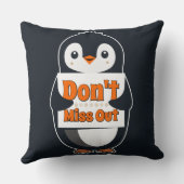 Penguin with Don't Miss Out Sign クッション (裏面)