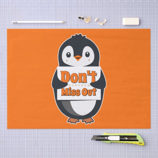 Penguin with Don't Miss Out Sign 薄葉紙 (クラフト)