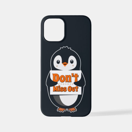 Penguin with Don't Miss Out Sign iPhoneケース (裏面)