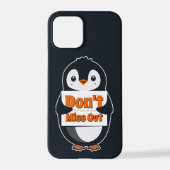 Penguin with Don't Miss Out Sign iPhoneケース (裏面)