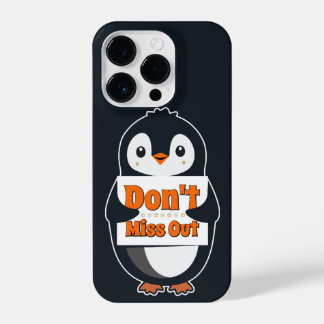 Penguin with Don't Miss Out Sign iPhone 14 Proケース