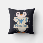 Penguin with Motivational Sign - Don't Miss Out クッション (裏面)