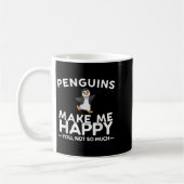 Penguins Make Me Happy You Not So Much Funny Pengu コーヒーマグカップ (左)