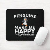 Penguins Make Me Happy You Not So Much Funny Pengu マウスパッド (マウス)