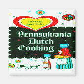 "PENNSYLVANIA DUTCH COOKING" マグネット (正面)