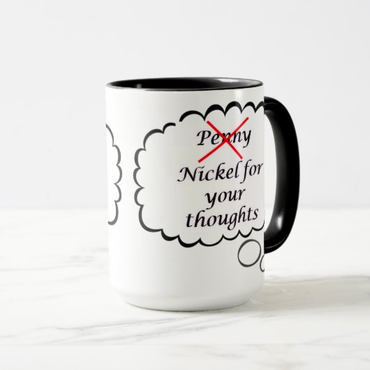 Penny for your thoughts Mug マグカップ (正面右)