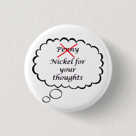 Penny/Nickel Thought Button 缶バッジ