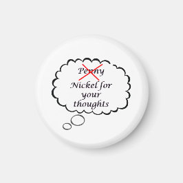 Penny/Nickel Thought Magnet マグネット