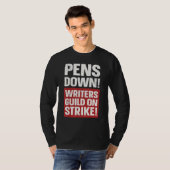 Pens Down Writers Guild On Strike Anti AI Chatbots Tシャツ (正面フル)