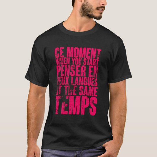 Pensar En Deux言語を開始するCeモーメント Tシャツ (正面)