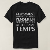 Penser En Deux言語を開始するCeモーメント Tシャツ (デザイン正面)