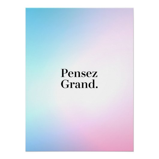 Pensez Grand - Motivation ポスター (正面)