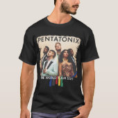 Pentatonix The World Tour ptx for members Tシャツ (正面)