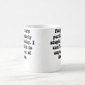 People Are Stupid コーヒーマグカップ (中央)