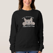 People Cat Slogan Sweatshirt - Funny Cat Meme! スウェットシャツ (正面)