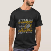 People Lie Evidence Doesn'T Forensic Science Tシャツ (正面)